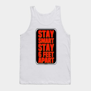 Stay Smart Stay 6 Feet Apart Tank Top